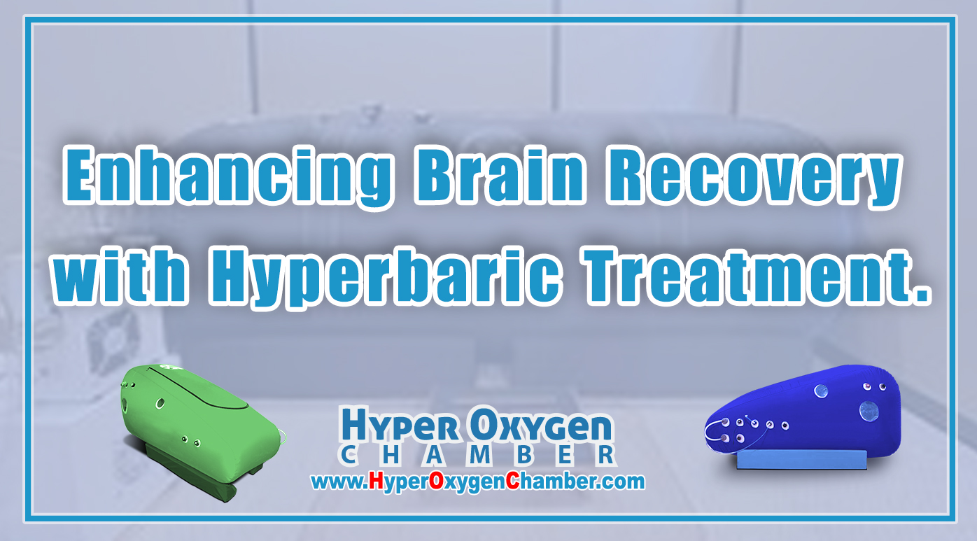 Enhancing Brain Recovery with Hyperbaric Treatment.